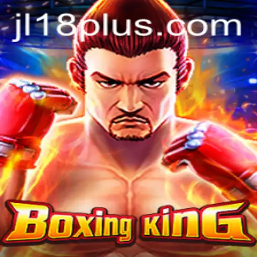 Unpacking BoxingKing: The JL18 Upgrade in Gaming